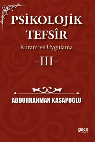 Psikolojik Tefsîr Kuram ve Uygulama 3 Abdurrahman Kasapoğlu