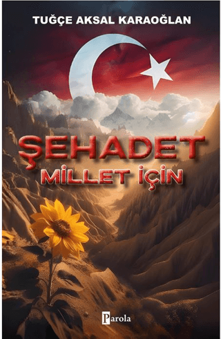 Edebiyat,Roman, - Parola Yayınları - Şehadet Millet İçin