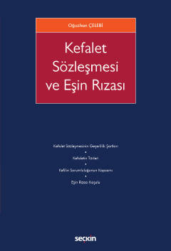 Kefalet Sözleşmesi ve Eşin Rızası Oğuzhan Çelebi