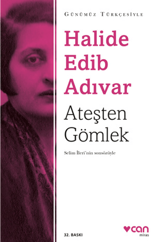 Ateşten Gömlek (Günümüz Türkçesiyle) Halide Edib Adıvar