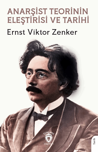 Anarşist Teorinin Eleştirisi Ve Tarihi Ernst Viktor Zenker