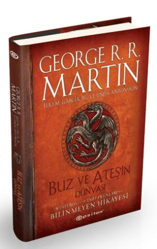 Buz ve Ateşin Dünyası (Ciltli) George R. R. Martin