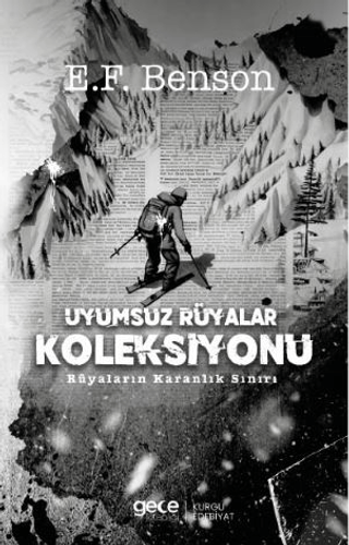 Uyumsuz Rüyalar Koleksiyonu E. F. Benson