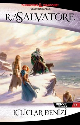 Kılıçlar Denizi - Drizzt Efsanesi 13 R. A. Salvatore