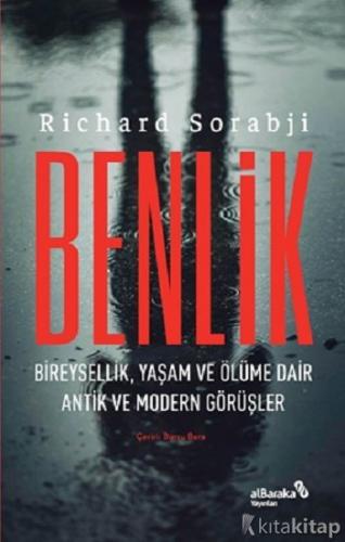 Benlik – Bireysellik, Yaşam ve Ölüme Dair Antik ve Modern Görüşler Ric