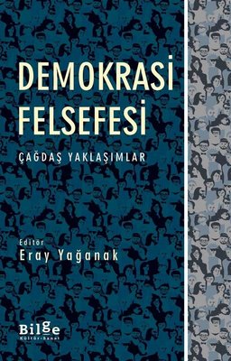 Demokrasi Felsefesi Eray Yağanak