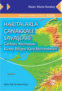 Haritalarla Çanakkale Savaşları Murat Karataş