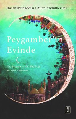 Peygamber’in Evinde Hasan Muhaddisi & Bijen Abdulkerimi