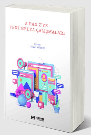 A’dan Z’ye Yeni Medya Çalışmaları Hakan Yüksel