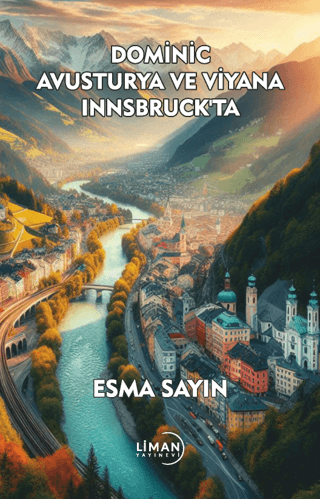 Dominic Avusturya ve Viyana Innsbruck'ta Esma Sayın