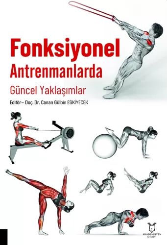 Fonksiyonel Antrenmanlarda Güncel Yaklaşımlar Canan Gülbin Eskiyecek