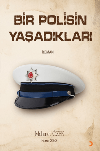 Bir Polisin Yaşadıkları Mehmet Özek