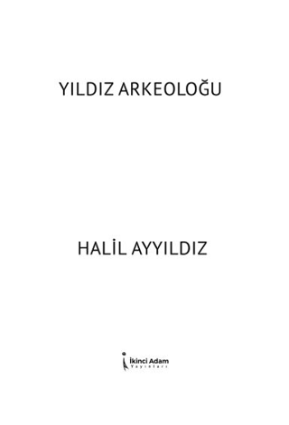 Yıldız Arkeoloğu Halil Ayyıldız