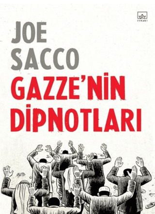 Gazze’nin Dipnotları Joe Sacco