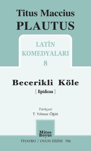 Becerikli Köle Titus Maccius Plautus