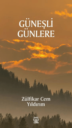 Güneşli Günlere Zülfikar Cem Yıldırım