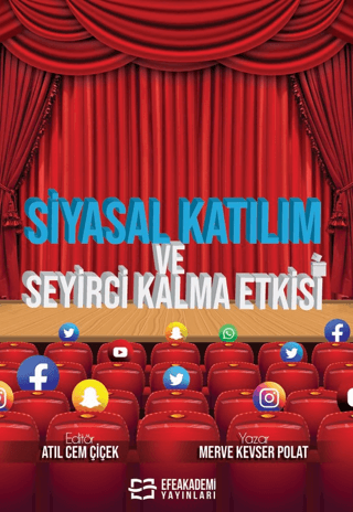 Siyasal Katılım ve Seyirci Kalma Etkisi Atıl Cem Çiçek