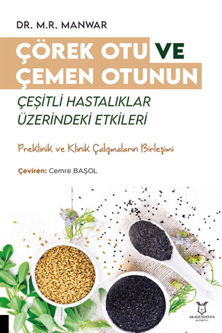 Çörek Otu ve Çemen Otunun Çeşitli Hastalıklar Üzerindeki Etkileri Dr.M