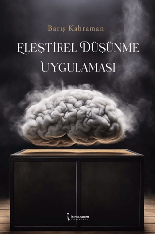 Eleştirel Düşünme Uygulaması Barış Kahraman