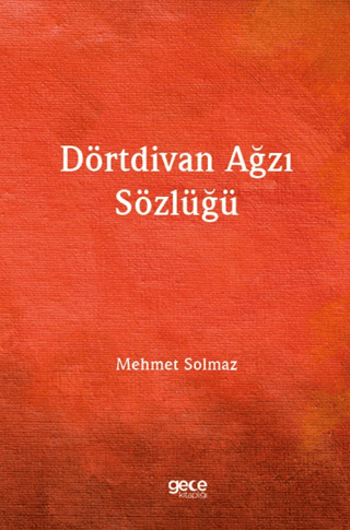 Dörtdivan Ağzı Sözlüğü Mehmet Solmaz