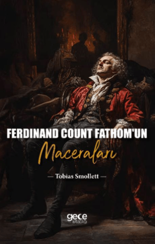 Ferdinand Count Fathom’un Maceraları Tobias Smollett