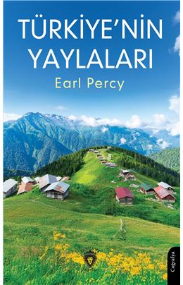 Türkiye'nin Yaylaları Earl Percy