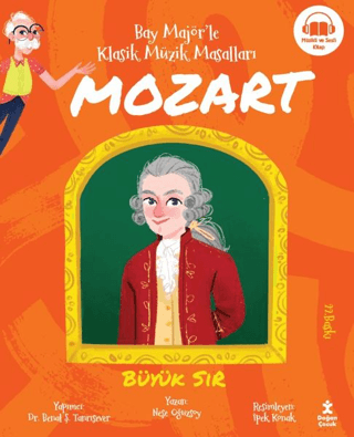 Bay Majör'le Klasik Müzik Masalları Mozart Neşe Oğuzsoy