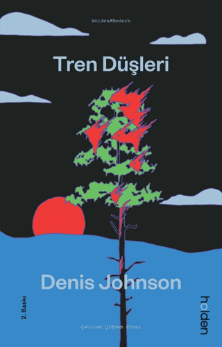 Tren Düşleri Denis Johnson