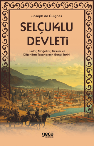 Selçuklu Devleti Joseph de Guignes