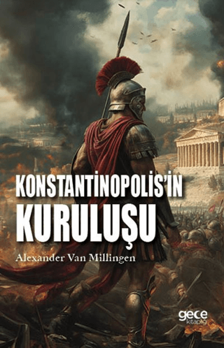 Konstantinopolis'in Kuruluşu Alexander Van Millingen