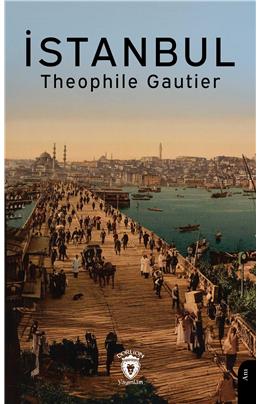 İstanbul Theophile Gautier