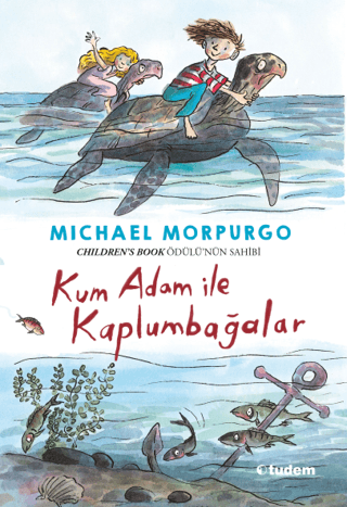 Kum Adam ile Kaplumbağalar Michael Morpurgo