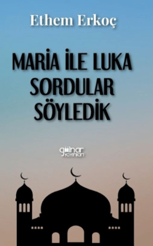 Maria ile Luka Sordular Söyledik Ethem Erkoç