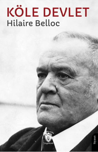 Köle Devlet Hilaire Belloc