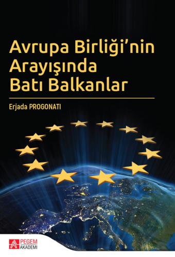 Avrupa Birliği’nin Arayışında Batı Balkanlar Erjada Progonati