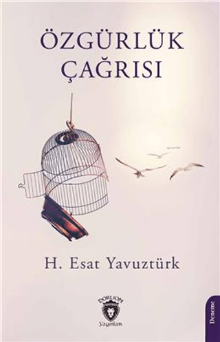 Özgürlük Çağrısı H. Esat Yavuztürk