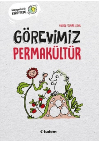 Görevimiz Permakültür Guizou