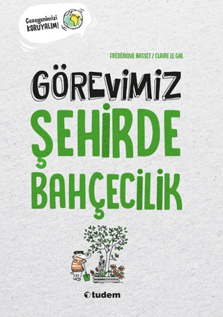 Görevimiz Şehirde Bahçecilik Frederique Basset