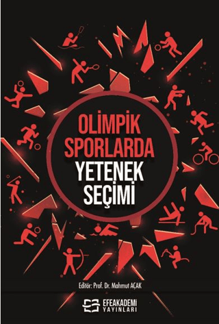 Bilim, - Efe Akademi Yayınları - Olimpik Sporlarda Yetenek Seçimi