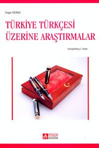 Türkiye Türkçesi Üzerine Araştırmalar Engin Yılmaz