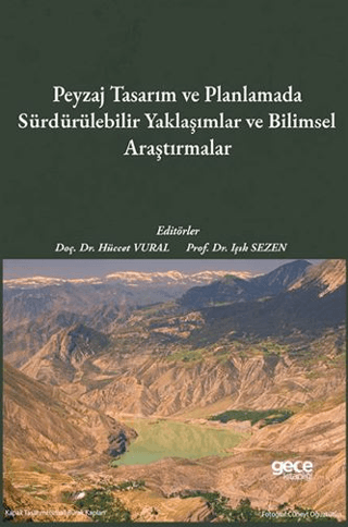 Peyzaj Tasarım ve Planlamada Sürdürülebilir Yaklaşımlar ve Bilimsel Ar