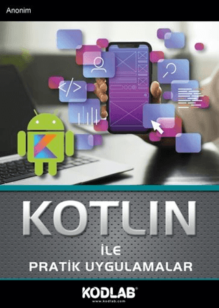 Kotlin İle Pratik Uygulamalar Kollektif