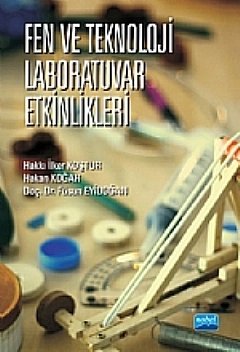 Fen ve Teknoloji Laboratuvar Etkinlikleri Hakkı İlker Koştur