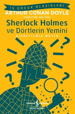 Sherlock Holmes ve Dörtlerin Yemini Sir Arthur Conan Doyle