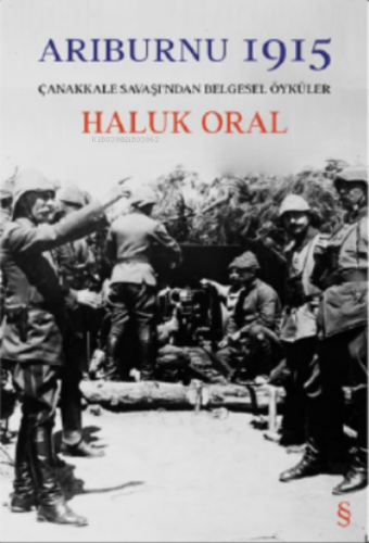 Arıburnu 1915 Haluk Oral