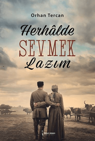 Herhalde Sevmek Lazım Orhan Tercan