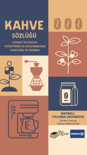 Kahve Sözlüğü Maxwell Colanna-Dashwood