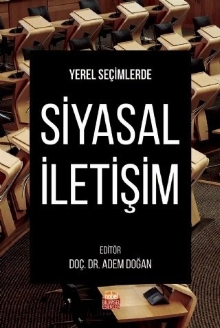 Yerel Seçimlerde Siyasal İletişim Adem Doğan