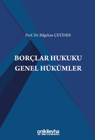 Borçlar Hukuku Genel Hükümler Bilgehan Çetiner