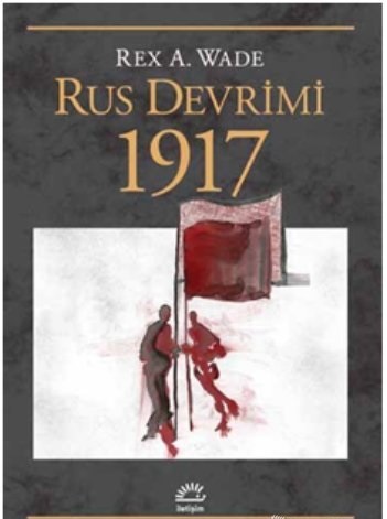 Rus Devrimi 1917 Rex A. Wade